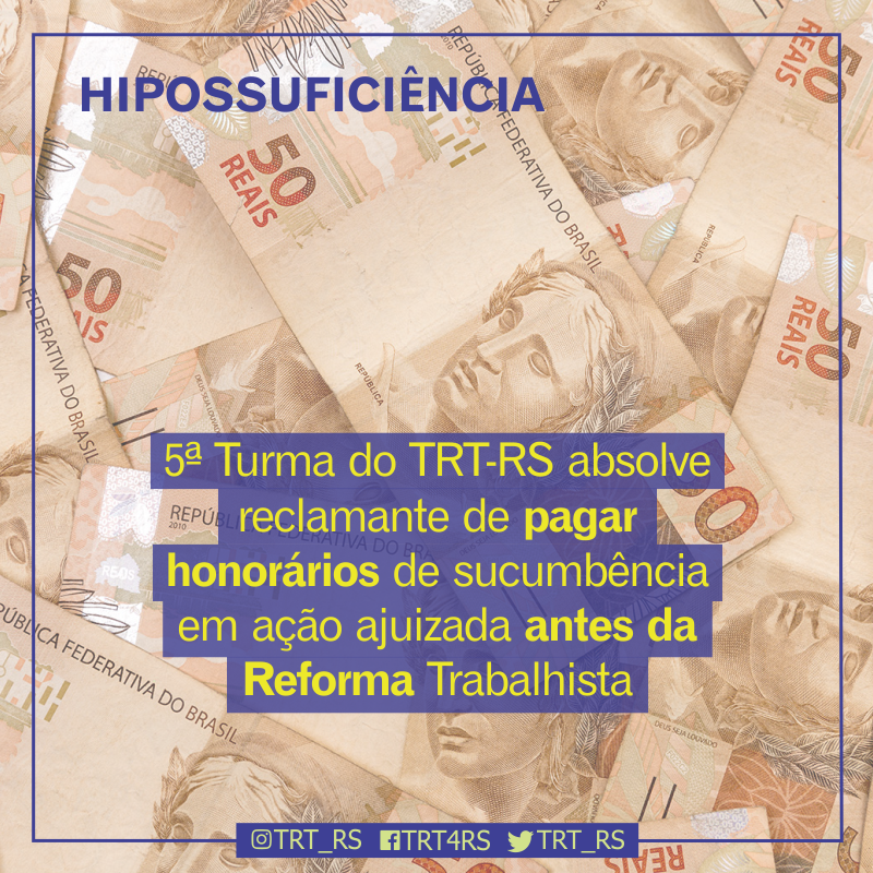 2018-05-08 - 5ª Turma do TRT-RS absolve reclamante de pagar honorários de sucumbência em ação ajuizada antes da Reforma Trabalhista.png