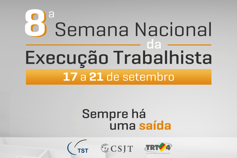 Arte de divulgação da 8ª Semana Nacional da Execução, com a data do evento e o slogan "Sempre há uma saída".