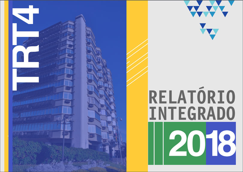 Arte da capa do relatório integrado, com os dizeres: TRT4 - Relatório Integrado 2018