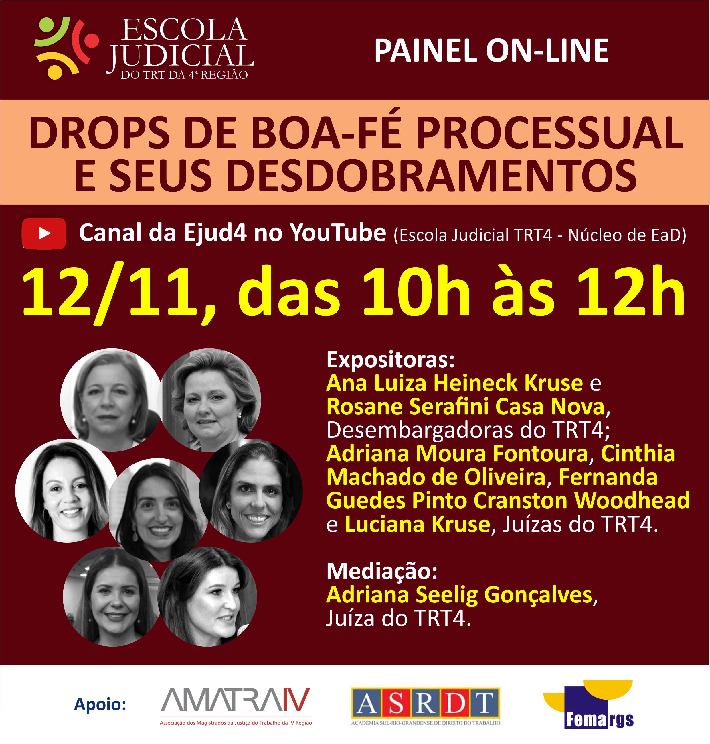 Card com fundo vermelho escuro, logotipo da Escola Judicial do TRT4, título, data e horário do evento, logotipo do YouTube e canal da Ejud4, fotos e currículos das seis expositoras e da mediadora. Na parte inferior, logotipos das entidades apoiadoras.