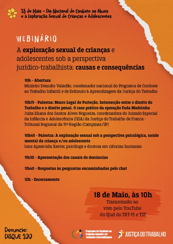 Programação descrita acima da imagem. "Texto: 'Denuncie, disque 100'. Marca do Dia Nacional de Combate ao Abuso e à exploração sexual de Crianças e Adolescentes. Marca do Programa de Combate ao Trabalho infantil e estímulo à aprendizagem. Marca JT"