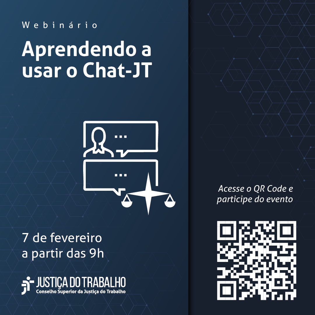 Card de divulgação do webinário em formato quadrado, com fundo na cor azul marinho. Em letras brancas, as informações gerais sobre o evento, logotipo do CSJT e QR Code para acesso à sala Google Meet.