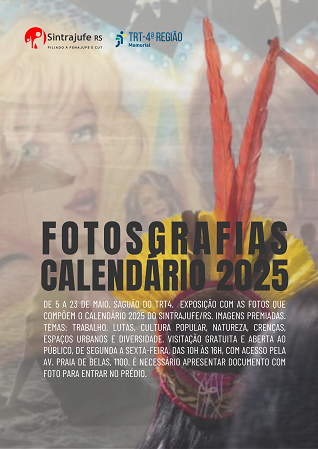 Cartaz da Exposição com o título "Fotosgrafia Calendário 2025" com informações e logos e imagem de fundo mesclando imagens das obras.