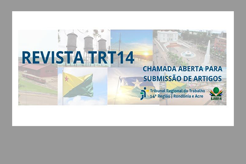 card em que o fundo é composto com várias imagens relativas ao Acre e Rondônia. Sobrepõem-se os dizeres: Revista TRT14, chamada aberta para submissão de artigos. TRT14