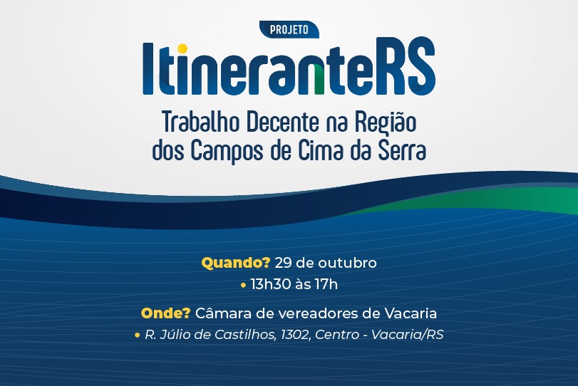 O card apresenta a identidade visual do Projeto ItineranteRS. No topo, há uma faixa branca com o título em destaque:
“Projeto ItineranteRS – Trabalho Decente na Região Alta do Vale do Taquari”.
Abaixo, sobre um fundo em tons de azul com linhas onduladas, estão as informações do evento.