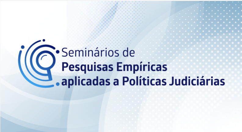 Logomarca em forma de círculos que no centro mostra uma lupa, na esquerda e ao lado os dizeres: Seminários de Pesquisas Empíricas aplicadas a Políticas Judiciárias. À esquerda a logomarca fundo da imagem nas cores azul e branco em tom degradê que formam círculos concêntricos dando a ideia de movimento.