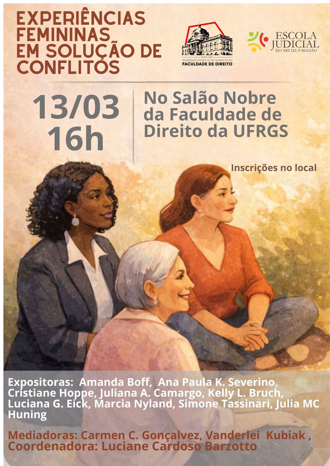 Card com fundo em tons pastéis e ilustração de três mulheres de diferentes gerações e etnias conversando. No topo, o título "Experiências Femininas em Solução de Conflitos", a data 13 de março às 16h, e o local: Salão Nobre da Faculdade de Direito da UFRGS. Logotipos da UFRGS e da Escola Judicial do TRT4 no canto superior direito.