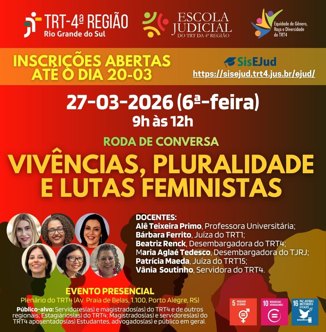 Card informativo da Ejud4 sobre a Roda de Conversa "Vivências, Pluralidade e Lutas Feministas". O fundo é verde-escuro com detalhes em amarelo e laranja. No centro, seis fotos circulares das docentes participantes. No topo, logos do TRT-4, da Escola Judicial e do Comitê de Equidade. Informações de data (27-03-2026) e local (Plenário do TRT4).