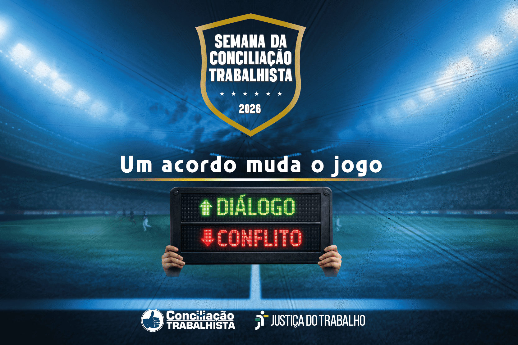 Arte da Semana Nacional da Conciliação Trabalhista, com seu slogan "um acordo muda o jogo" centralizado. Embaixo do slogan tem uma placa substituindo o conflito por diálogo