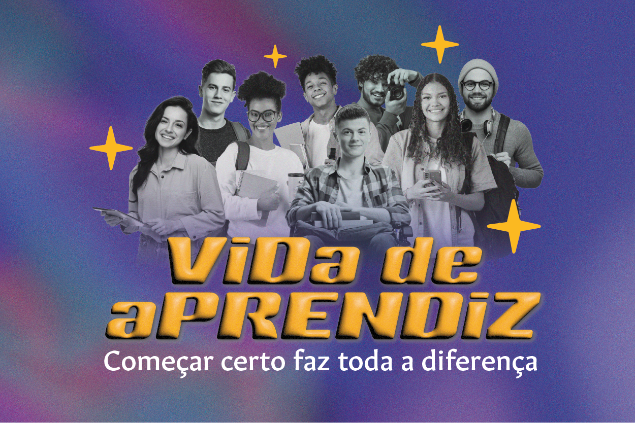 Foto da campanha "Vida de aprendiz".