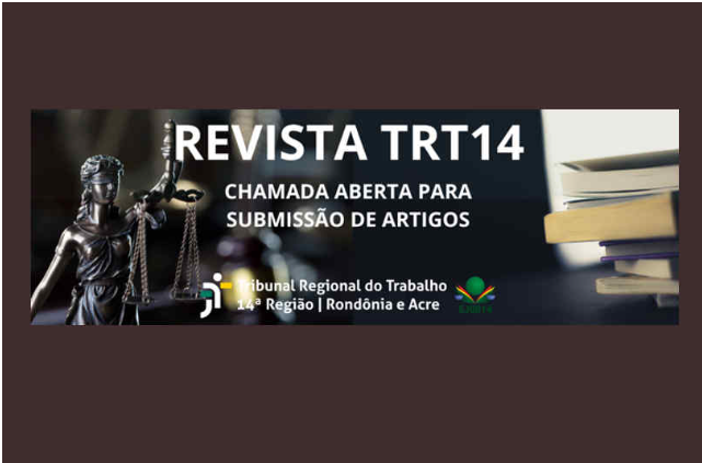 Card com os dizeres: Revista TRT14, chamada aberta para submissão de artigos, Tribunal Regional do Trabalho 14ª Região, Rondônia e Acre. Ao fundo, no lado esquerdo, foto de obra/escultura da estátua da deusa grega da Justiça e, no lado direito, parte de foto de alguns livros empilhados.