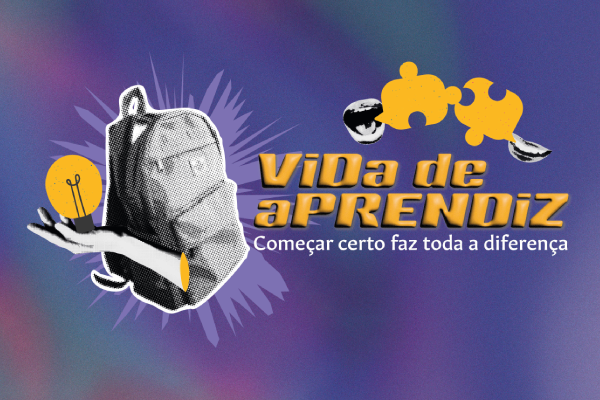 Arte de uma mochila, com uma mão saindo de um bolso e segurando uma lâmpada. Na imagem está escrito "Vida de aprendiz, começar certo faz toda a diferença"