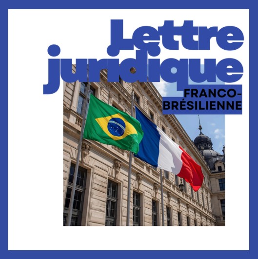 #paratodomundover: imagem com recorte da capa da revista que traz os dizeres: Lettre Juridique Franco-Brésilienne. Abaixo, foto de prédio histórico com as bandeiras da França e do Brasil.