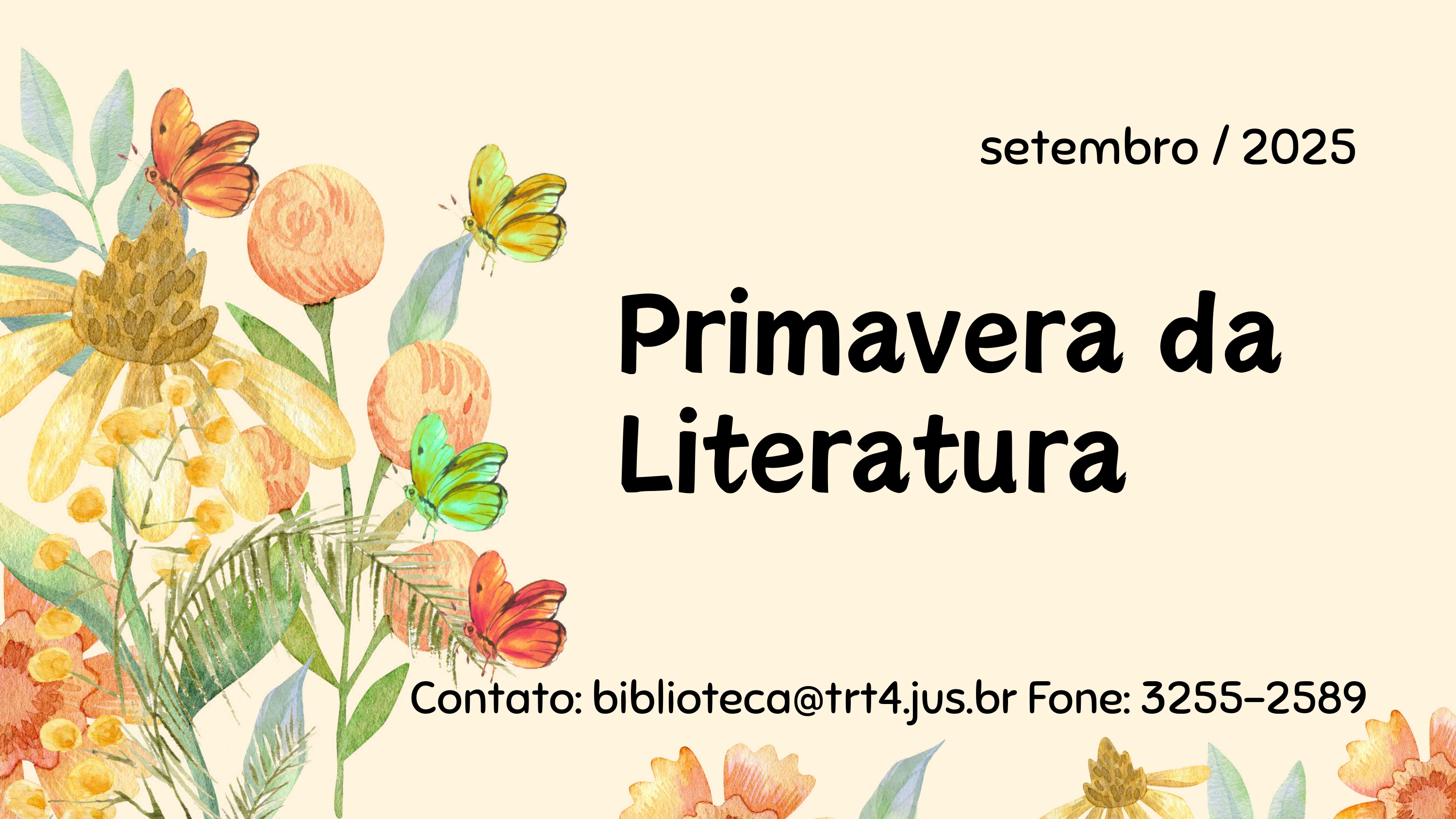 Capa do informativo, com uma arte de borboletas em cima de flores e escrito "Primavera da literatura" e o o contato da biblioteca.