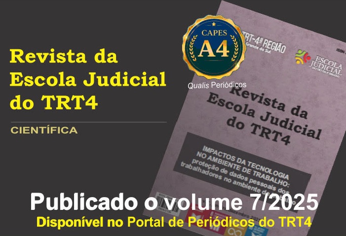 A imagem é um banner informativo sobre a "Revista da Escola Judicial do TRT4". À esquerda, há o título em letras amarelas em fundo escuro com a palavra "CIENTÍFICA" logo abaixo. À direita, exibe-se a capa da revista impressa com a inscrição "IMPACTOS DA TECNOLOGIA NO AMBIENTE DE TRABALHO". No topo, sobressai um selo dourado da CAPES com a classificação "Qualis Periódicos A4". Na parte inferior, destaca-se em texto branco e amarelo: "Publicado o volume 7/2025 – Disponível no Portal de Periódicos