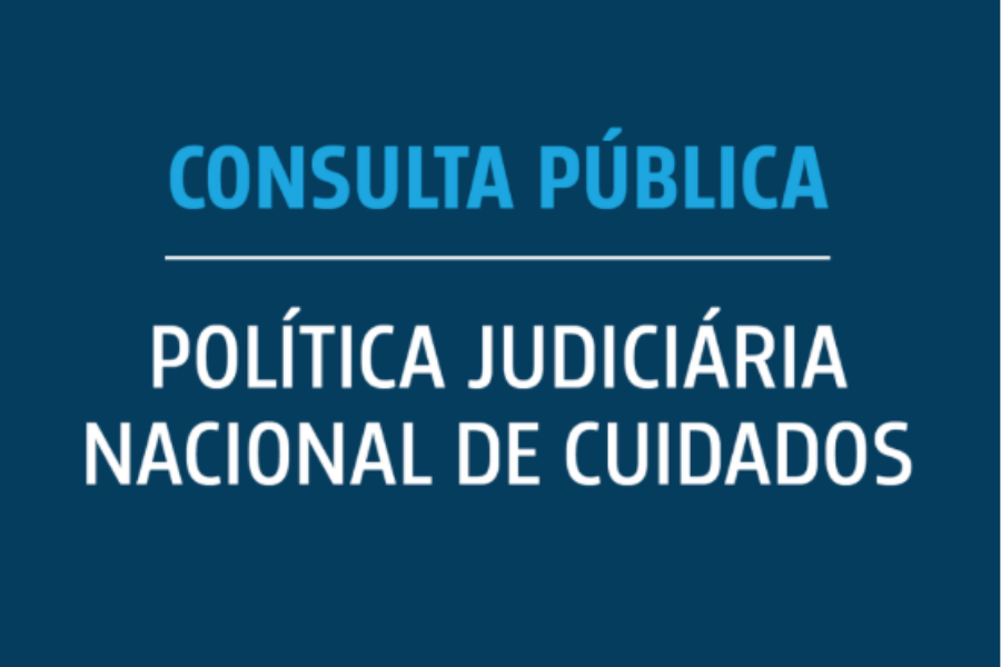 Em um fundo azul escuro, está escrito "Consulta pública, política judiciária nacional de dados" 