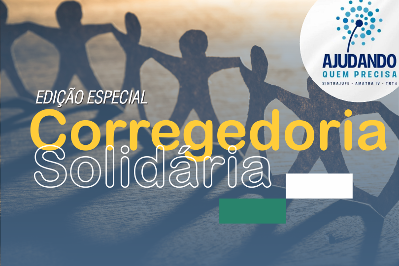 Card com a frase "Edição Especial: Campanha Corregedoria Solidária". Há, também,  ao fundo, imagens de bonecos recortados em papel, unidos, formando uma corrente.