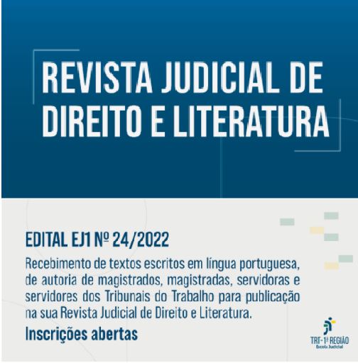 Folder com a descrição do título: Revista Judicial de Direito e Literatura da Escola Judicial do TRT1: edital aberto para o recebimento de textos.