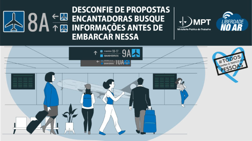 Arte da campanha do MPT, com desenho de pessoas em circulação em um aeroporto e a frase: Desconfie de propostas encantadoras. Busque informações antes de embarcar nessa.