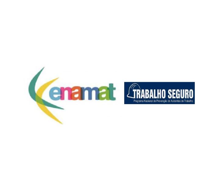 logomarcas da Enamat e do Trabalho Seguro dispostas lado a lado.