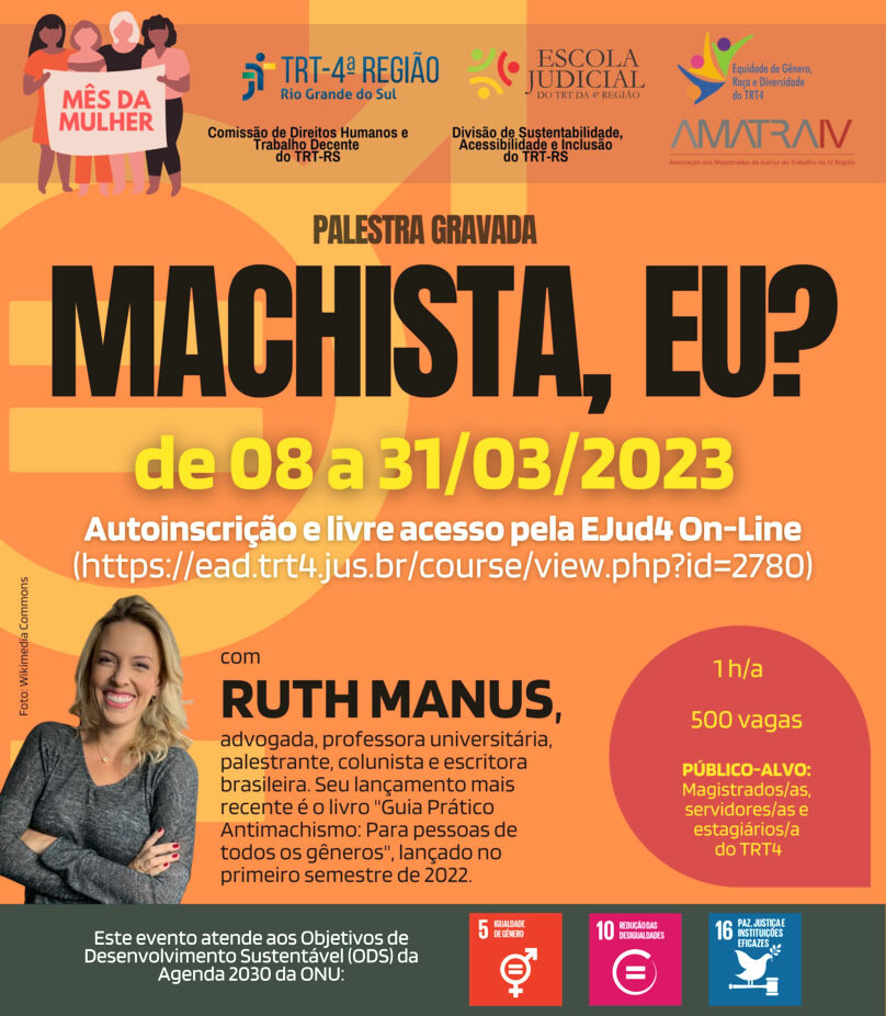 ard de divulgação com fundo laranja e símbolo masculino feminino em amarelo. trazendo as informações gerais do evento e foto da palestrante. No rodapé, faixa com o texto "Este evento atende aos Objetivos de Desenvolvimento Sustentável (ODS) da Agenda 2030 da ONU:" e os selos do ODS 5 - Igualdade de Gênero, DOS 10 - Redução das Desigualdades e ODS 16 - Paz, Justiça e Instituições Eficazes.
