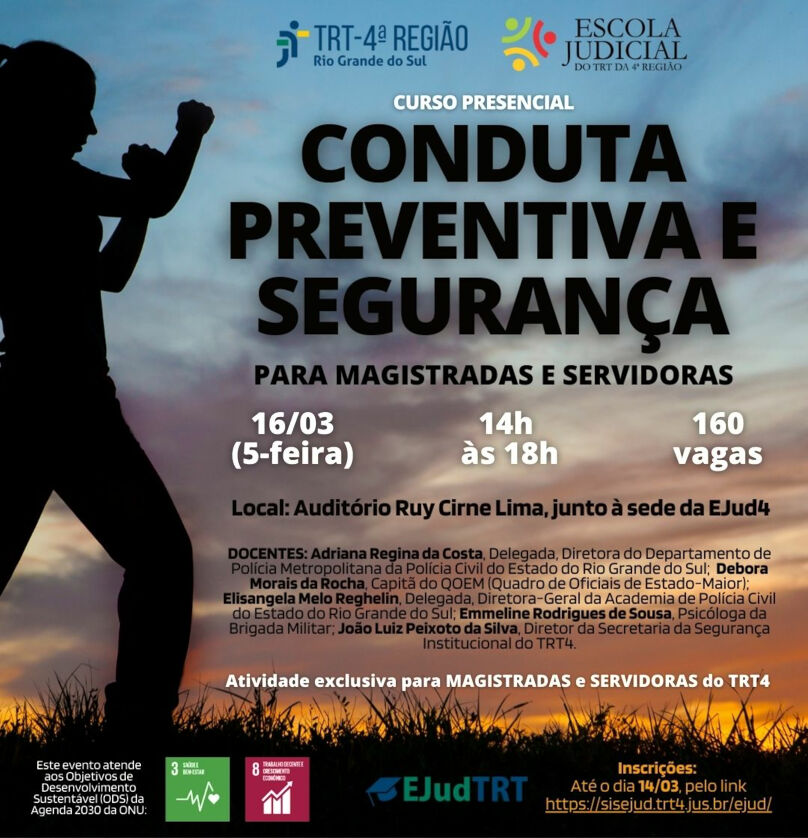 Card de divulgação do evento, tendo ao fundo um por do sol e uma silhueta feminina, de lado, em pose de defesa. Na parte superior, logotipos do TRT4 e da EJud4. A seguir, título, data e horário, carga horária e local da atividade. Na parte inferior, docentes. No rodapé, selos dos ODS da Agenda 2023 da ONU nº 3 (Saúde e Bem Estar) e nº 8 (Trabalho Decente e Crescimento Econômico), logotipo do sistema EJudTRT, link e prazo para inscrições.