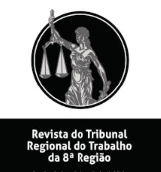 Capa do periódico composto de uma ilustração da deusa da Justiça e com os dizeres: Revista do Tribunal Regional do Trabalho da 8ª Região