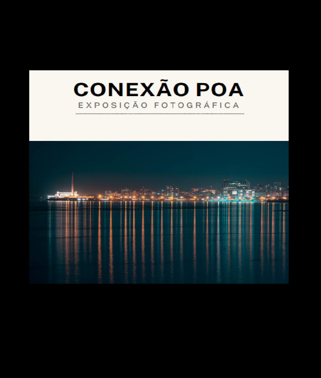 Banner contendo fotografia de Porto Alegre à noite vista da cidade de Guaíba, do outro lado do rio e as luzes da cidade refletidas na água, com título da exposição e  nome do artista.