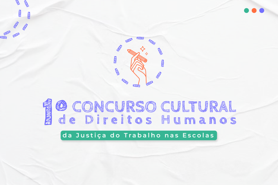 Imagem do banner do 1º Concurso Cultural de Direitos Humanos da Justiça do Trabalho nas Escolas