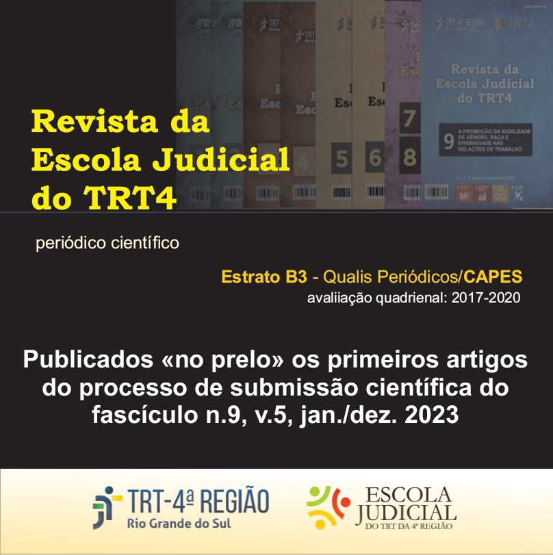 Revista da Escola Judicial do TRT4, periódico científico, estrato B3-Qualis Periódicos. Publicados "no prelo" os primeriros artigos do processo de submissão científica do fascículo n. 9, v. 5, jan./dez. 2023