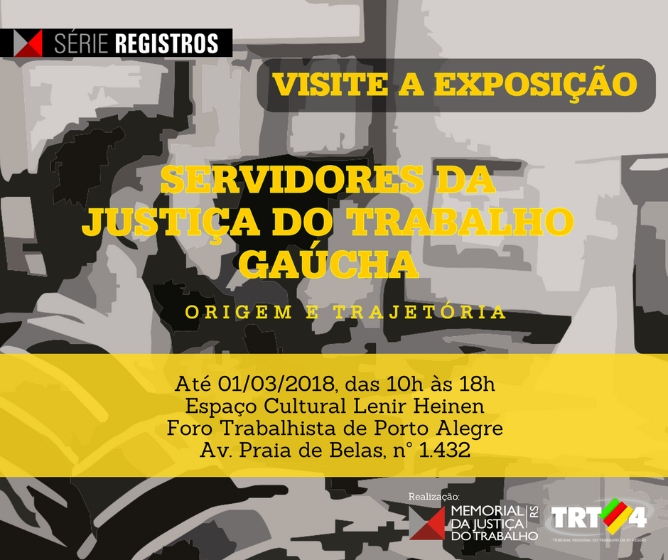 convite para exposição sobre os serviudores da Justiça do Trabalho Gaúcha