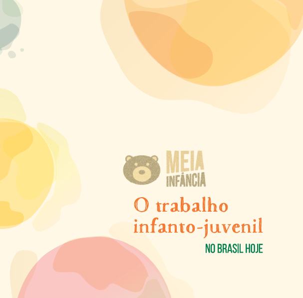 Meia Infância. O trabalho infanto-juvenil.