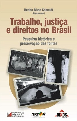 Capa do livro Trabalho, Justiça e Direitos no Brasil