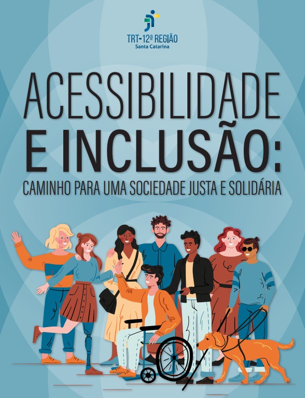 CAPA DA CARTILHA ACESSIBILIDADE E INCLUSÃO DO TRT 12