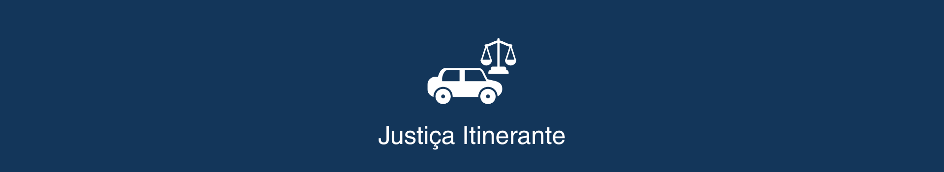 Ícone de veículo e da justiça com o texto Justiça Itinerante