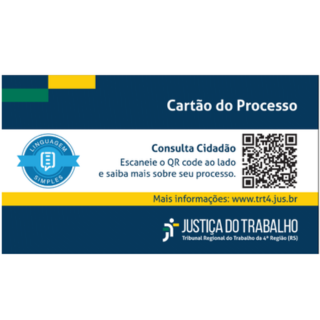 Cartão com QR Code para consulta de processos na Justiça do Trabalho da 4ª Região (RS). Apresenta selo "Linguagem Simples" e instrução para escanear o código e obter informações. Site indicado: www.trt4.jus.br.